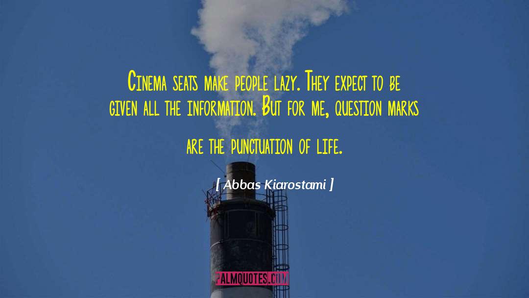 Punctuation quotes by Abbas Kiarostami