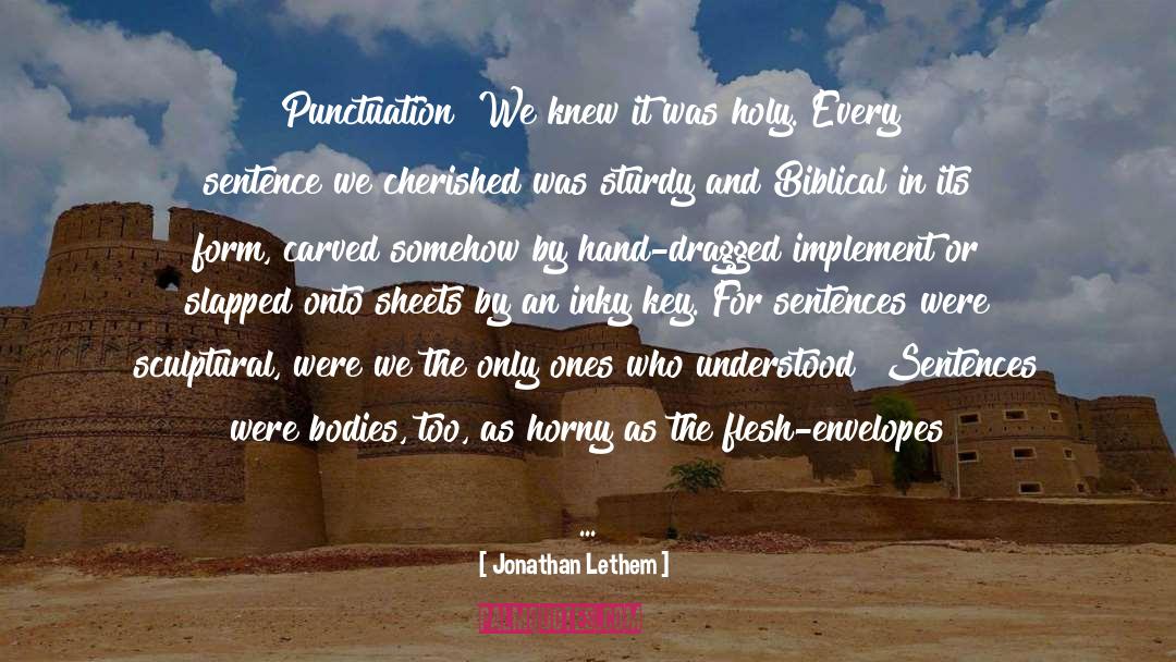 Punctuation quotes by Jonathan Lethem