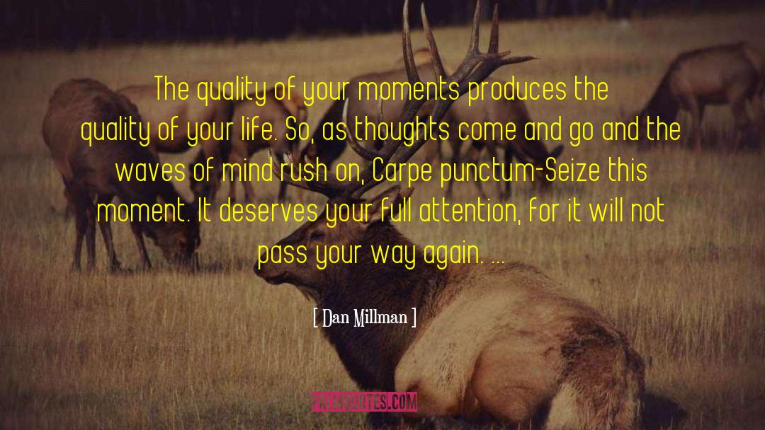 Punctum quotes by Dan Millman