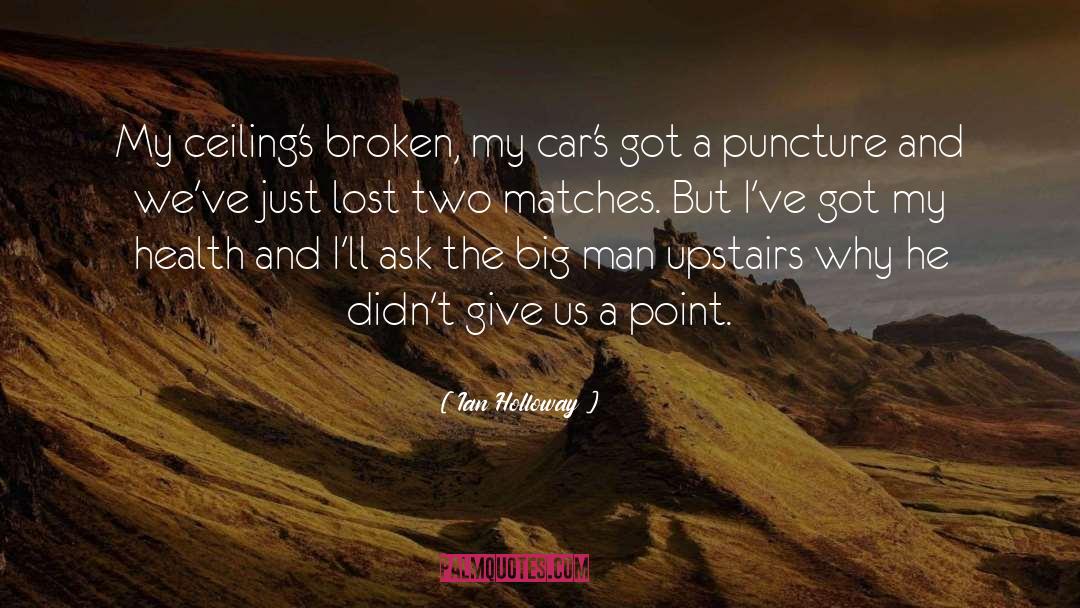 Puncture quotes by Ian Holloway