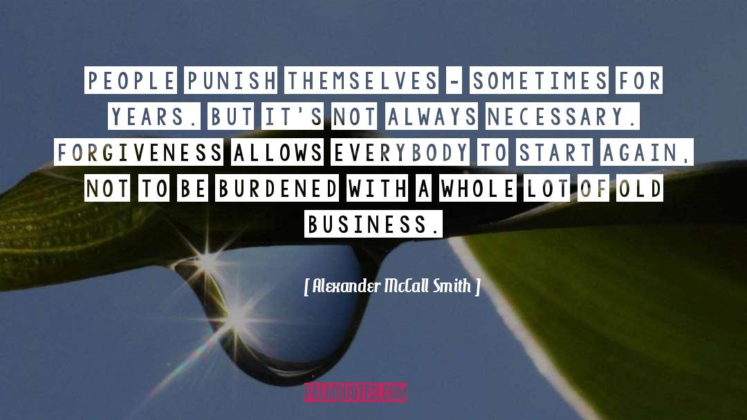 Punish quotes by Alexander McCall Smith