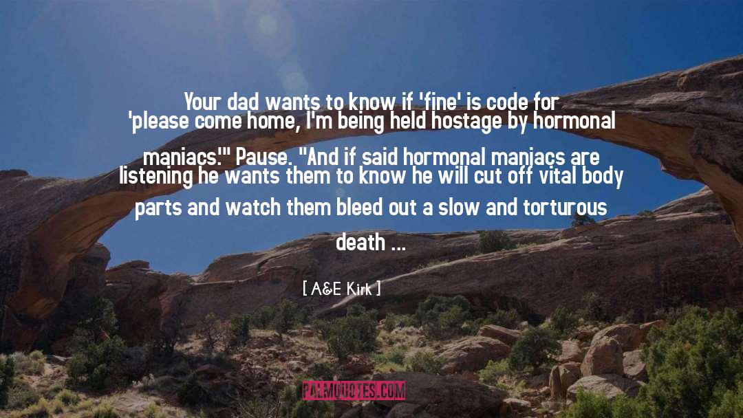 Punishes Daughter quotes by A&E Kirk