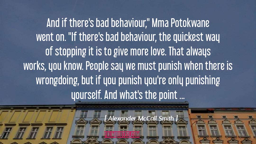 Punishing Yourself quotes by Alexander McCall Smith