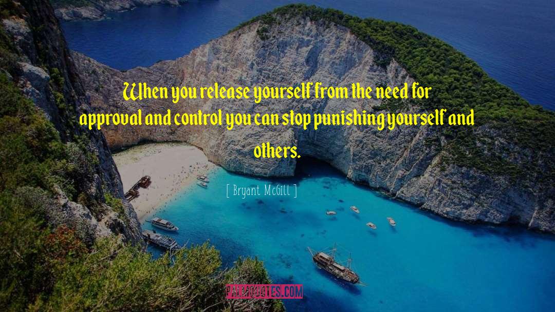 Punishing Yourself quotes by Bryant McGill