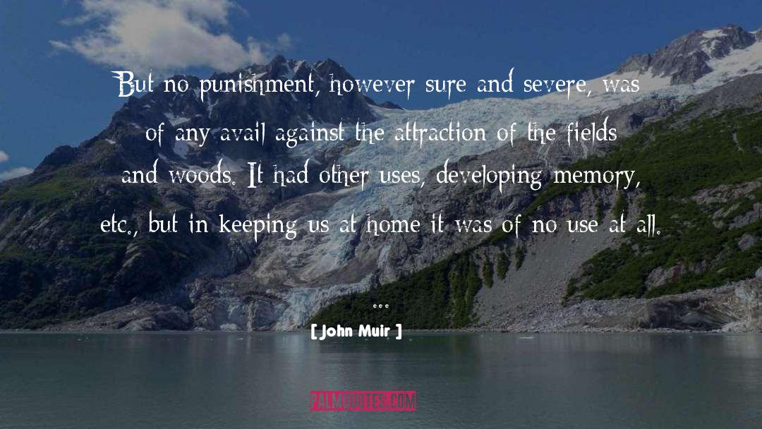 Punishment quotes by John Muir