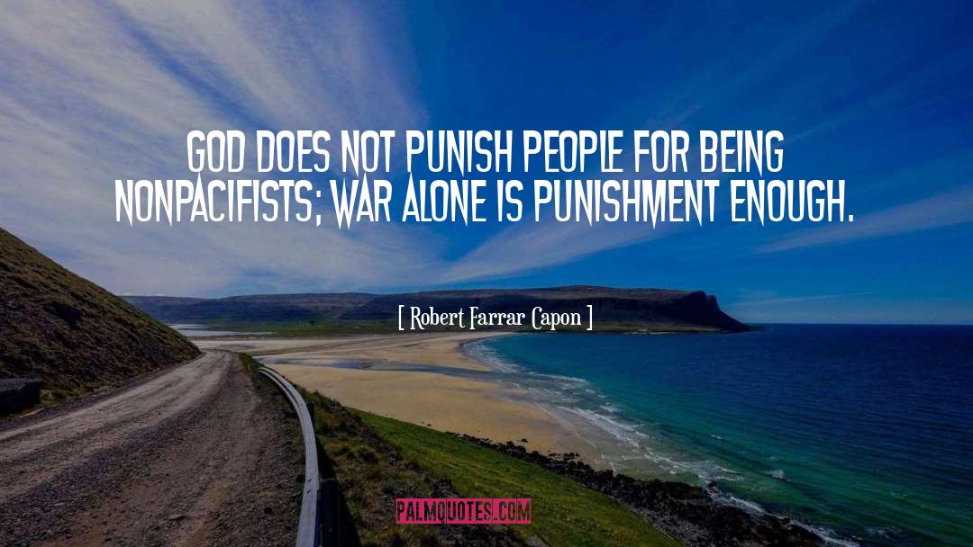 Punishment quotes by Robert Farrar Capon