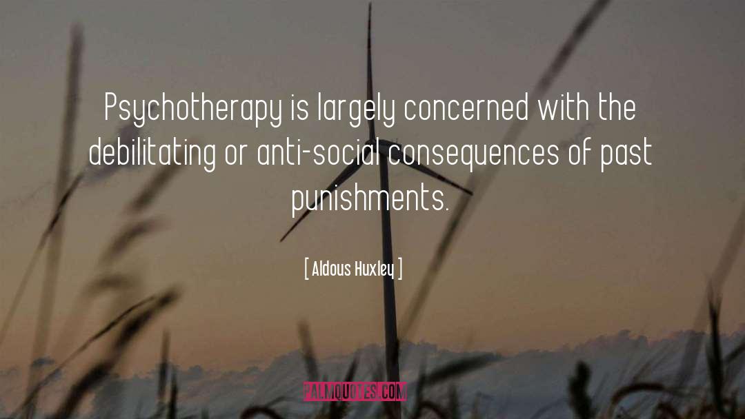 Punishments quotes by Aldous Huxley