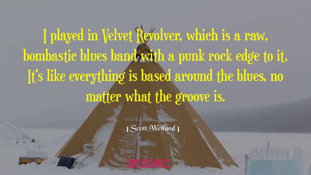 Punk Rock quotes by Scott Weiland