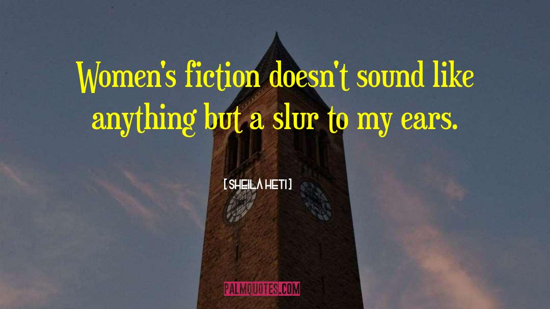 Punten Slur quotes by Sheila Heti