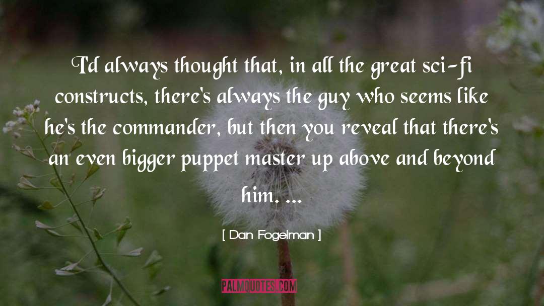 Puppet Master quotes by Dan Fogelman