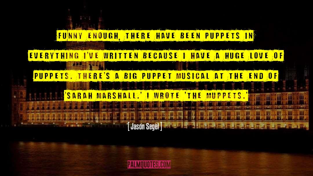 Puppet Masters quotes by Jason Segel