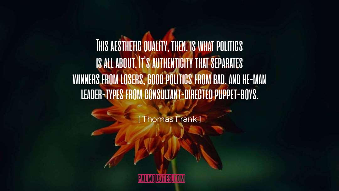 Puppet quotes by Thomas Frank
