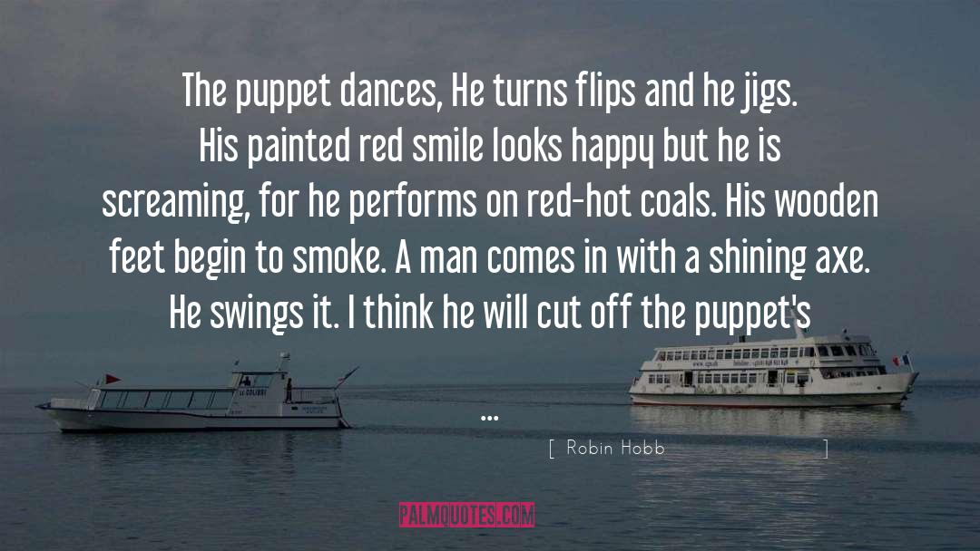 Puppet quotes by Robin Hobb