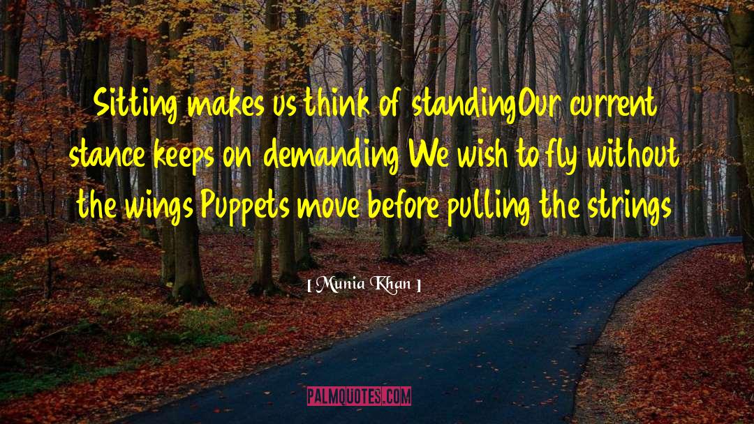 Puppet Show quotes by Munia Khan
