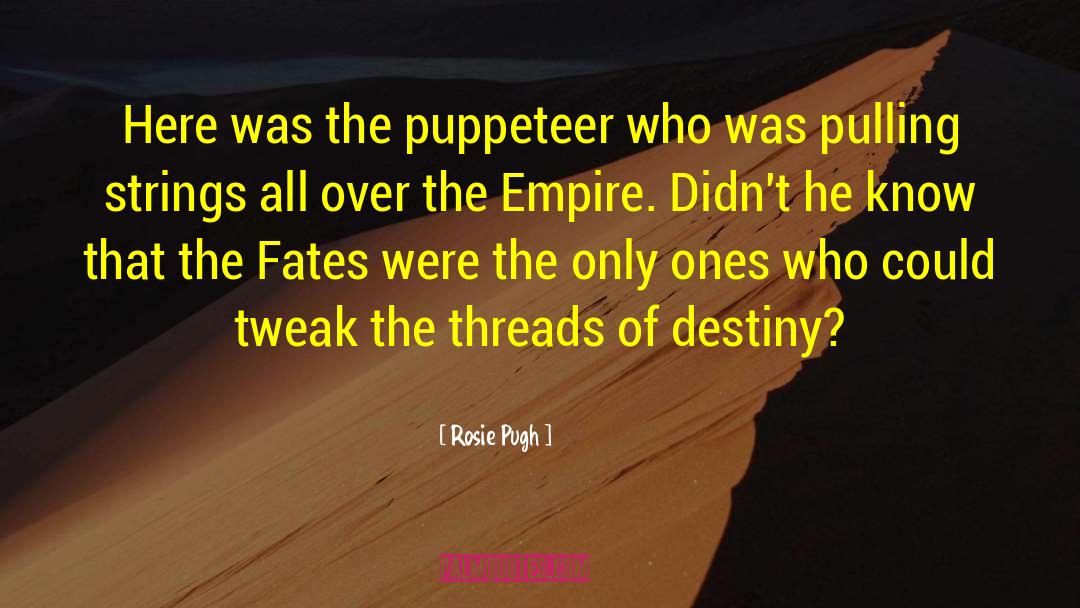 Puppeteer quotes by Rosie Pugh