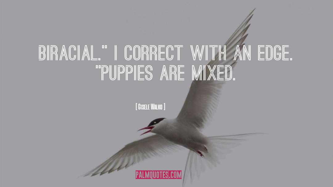 Puppies quotes by Gisele Walko