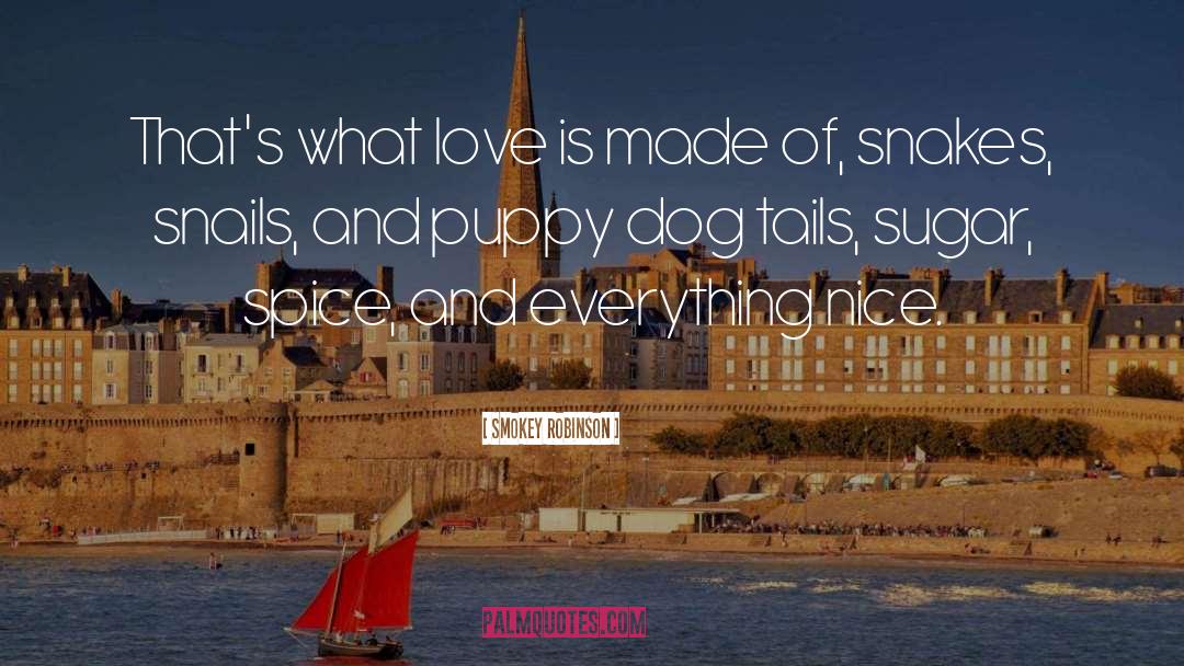 Puppy Dog quotes by Smokey Robinson