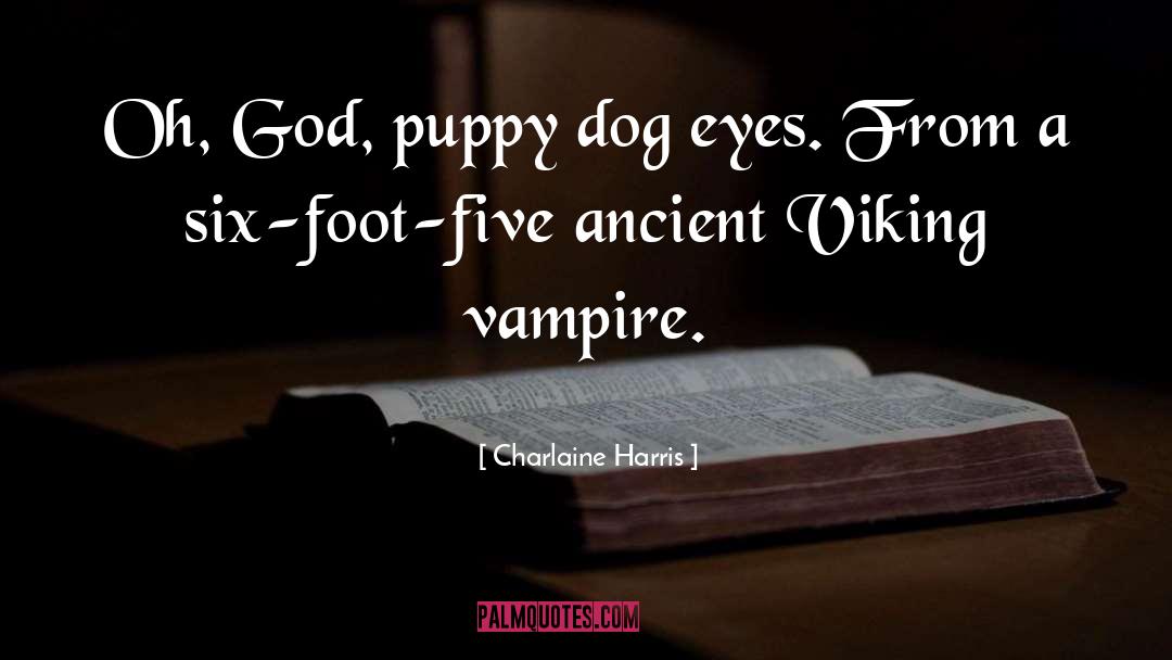 Puppy Dog quotes by Charlaine Harris