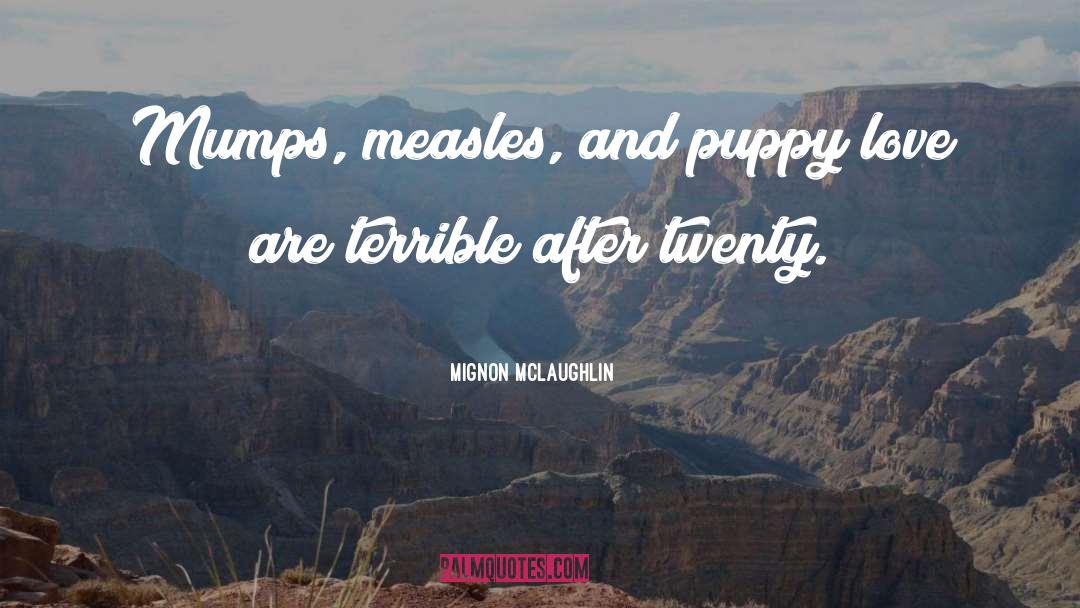 Puppy quotes by Mignon McLaughlin