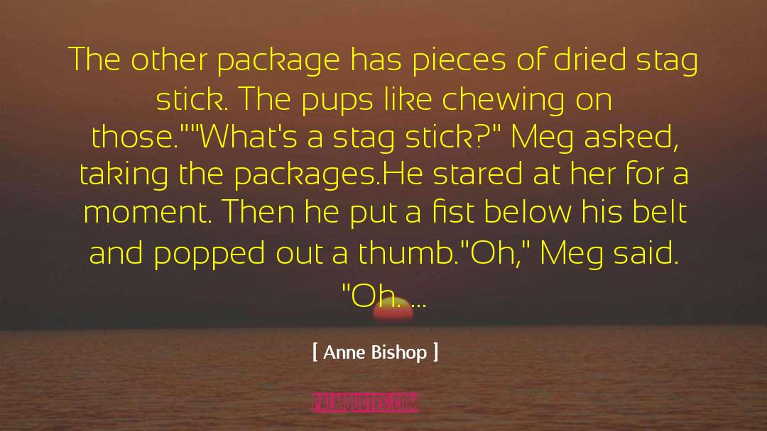 Pups quotes by Anne Bishop