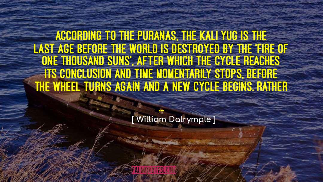 Puranas quotes by William Dalrymple