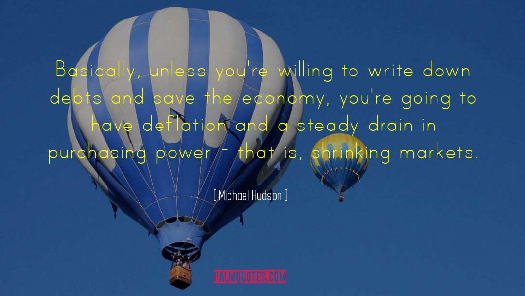 Purchasing Power quotes by Michael Hudson