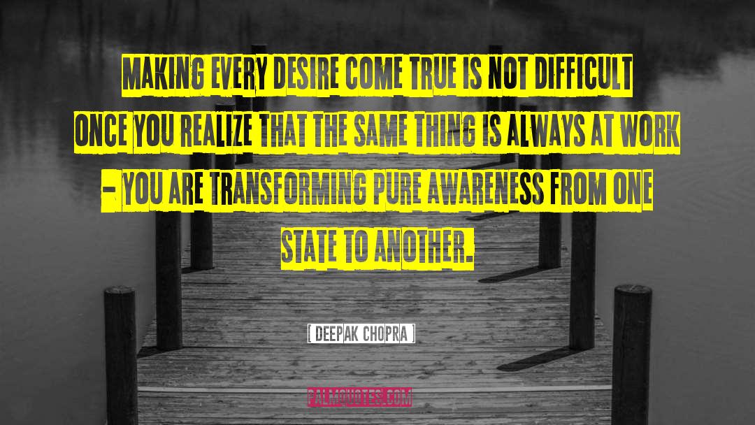 Pure Awareness quotes by Deepak Chopra