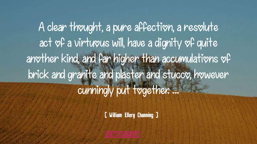 Pure Awareness quotes by William Ellery Channing