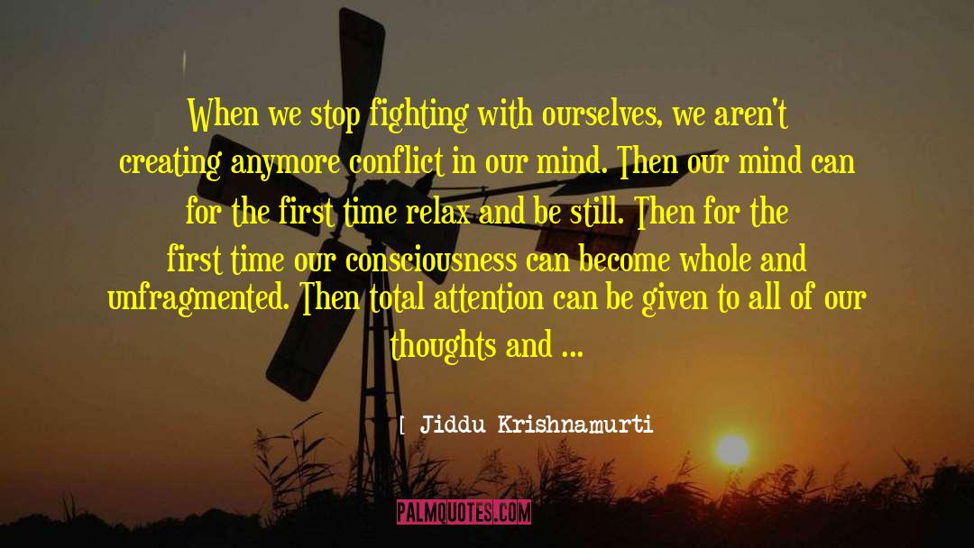 Pure Consciousness quotes by Jiddu Krishnamurti