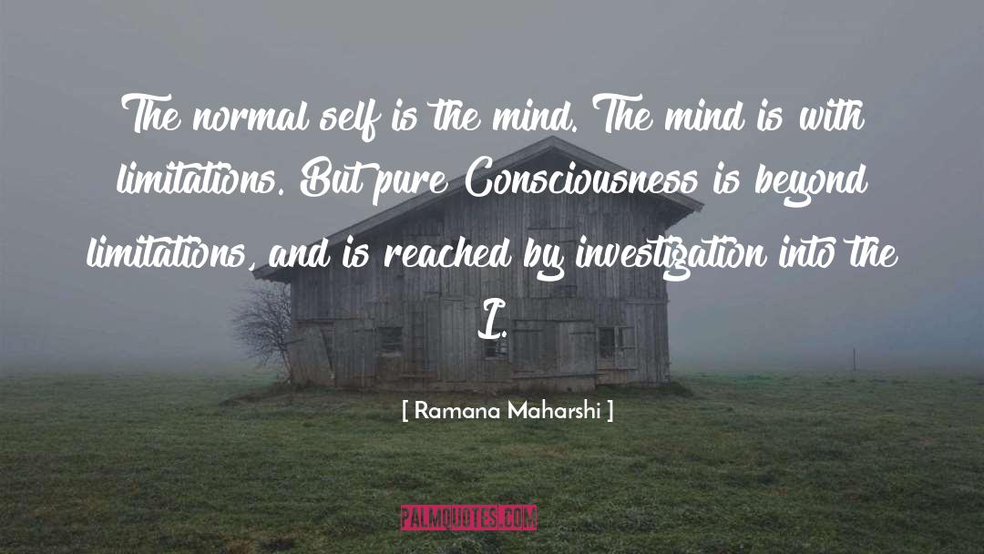 Pure Consciousness quotes by Ramana Maharshi