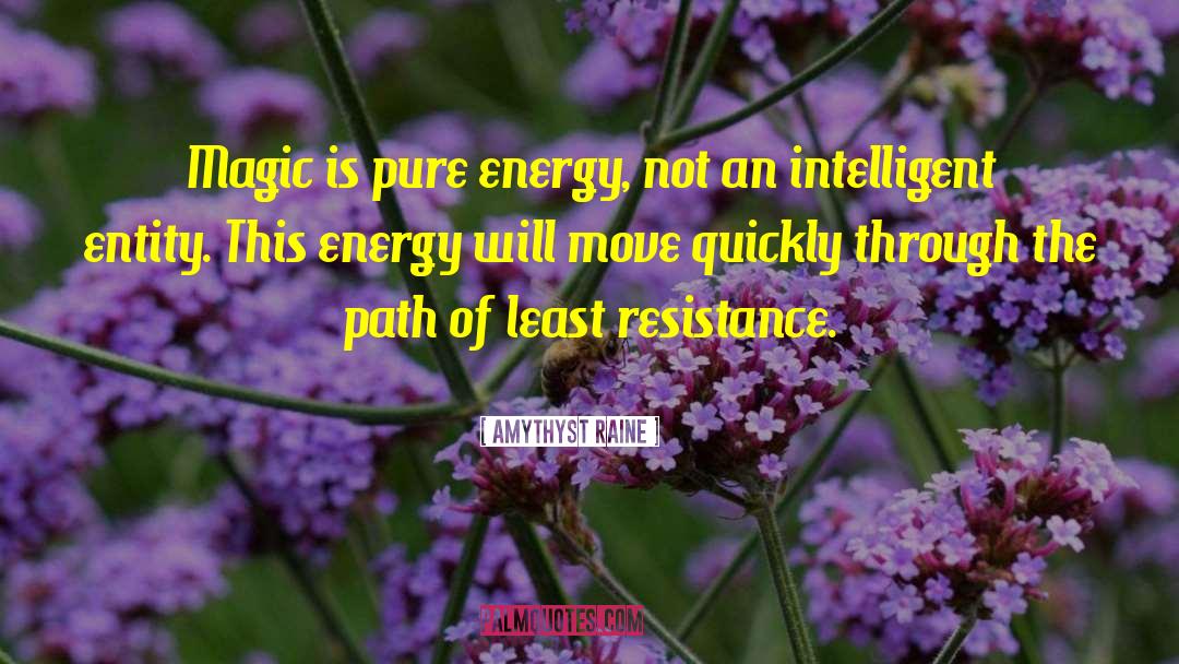 Pure Energy quotes by Amythyst Raine