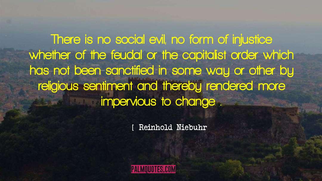 Pure Evil quotes by Reinhold Niebuhr