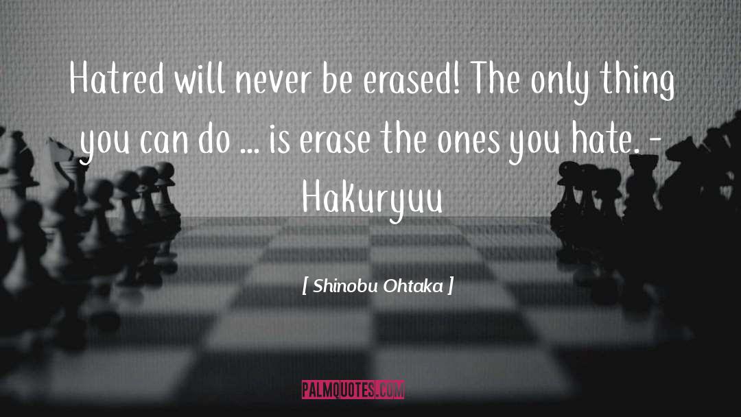 Pure Hatred quotes by Shinobu Ohtaka