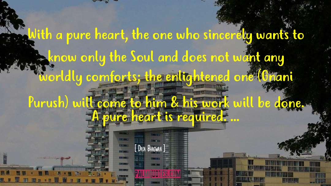 Pure Heart Christian quotes by Dada Bhagwan