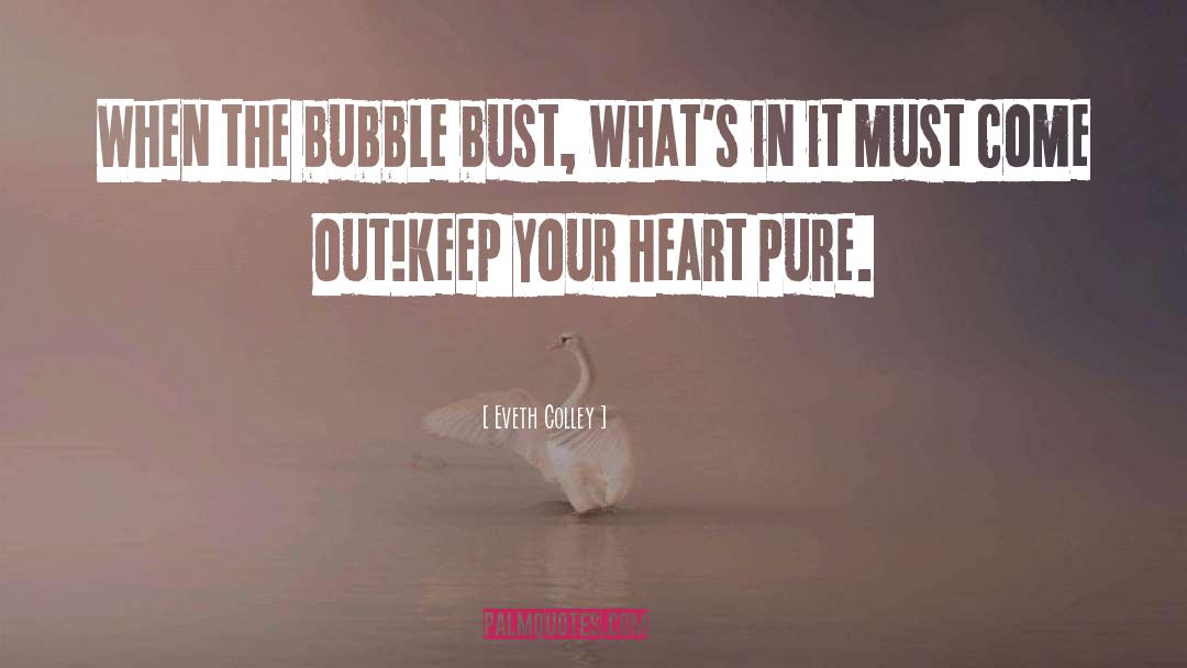 Pure Heart quotes by Eveth Colley