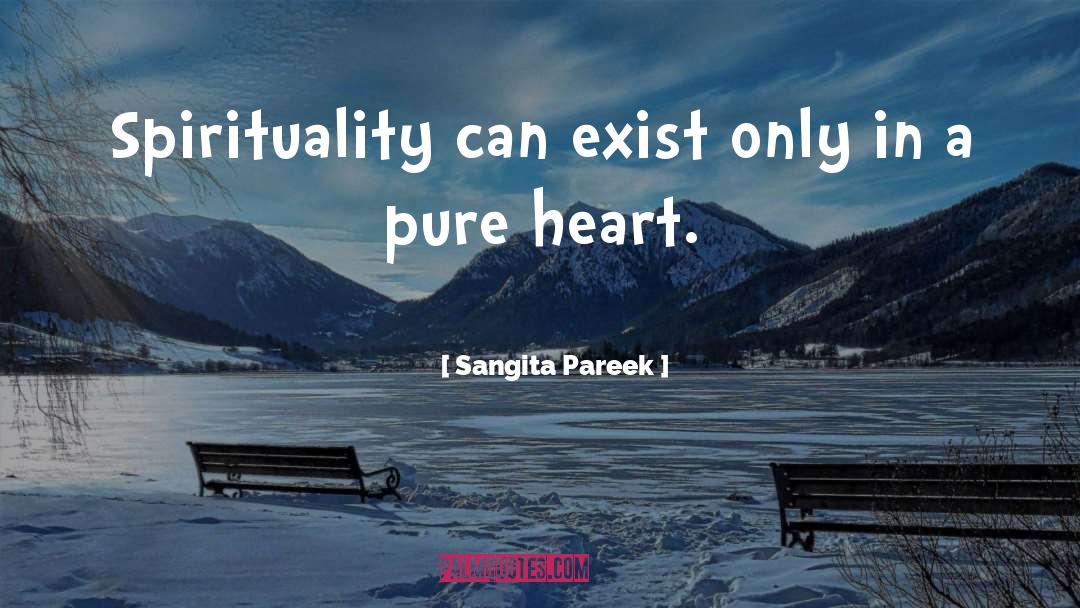 Pure Heart quotes by Sangita Pareek