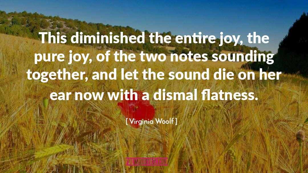 Pure Joy quotes by Virginia Woolf