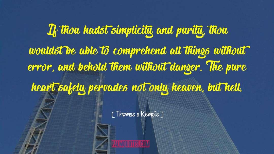 Pure Land quotes by Thomas A Kempis