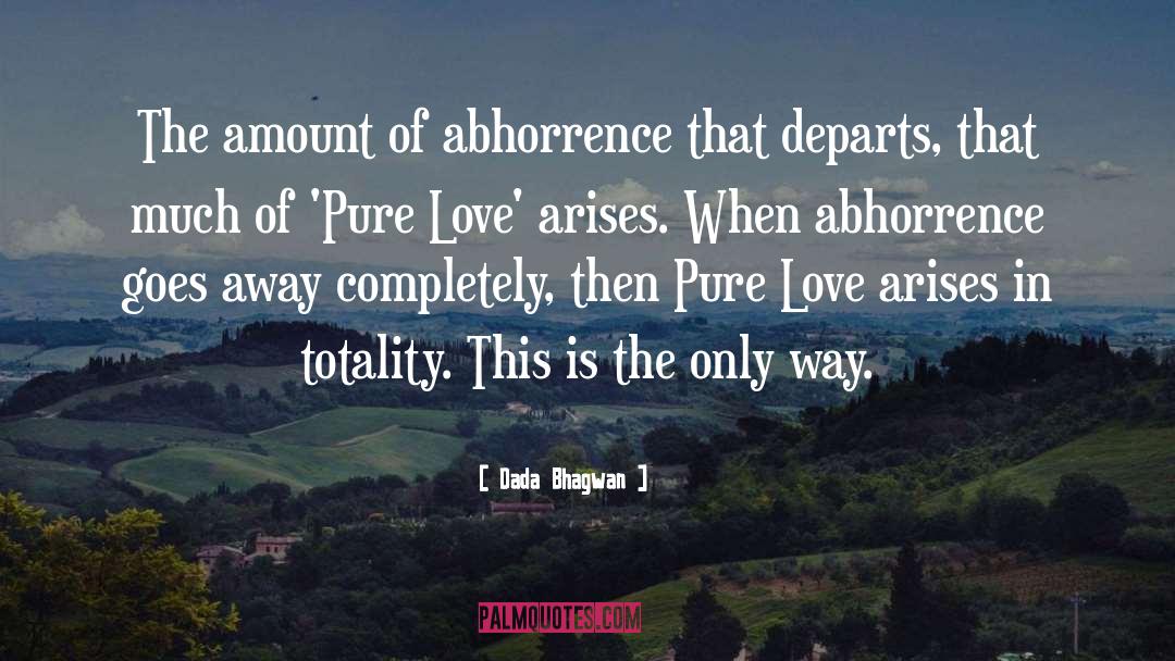 Pure Love quotes by Dada Bhagwan