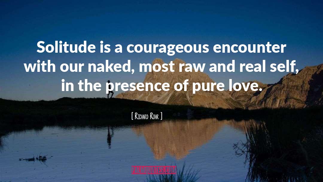 Pure Love quotes by Richard Rohr