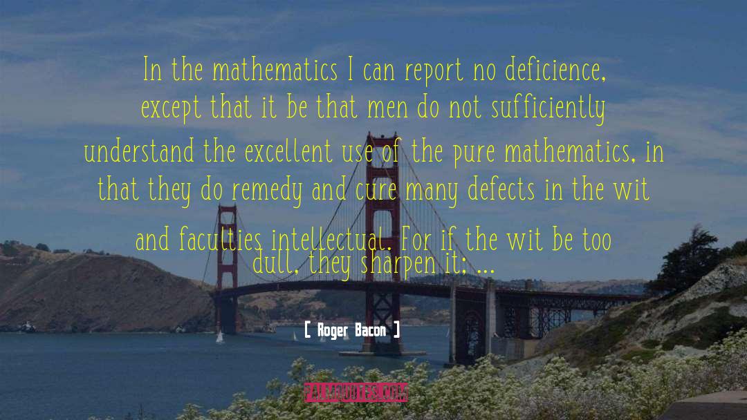 Pure Mathematics quotes by Roger Bacon
