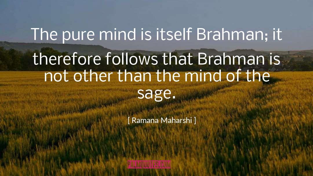 Pure Mind quotes by Ramana Maharshi