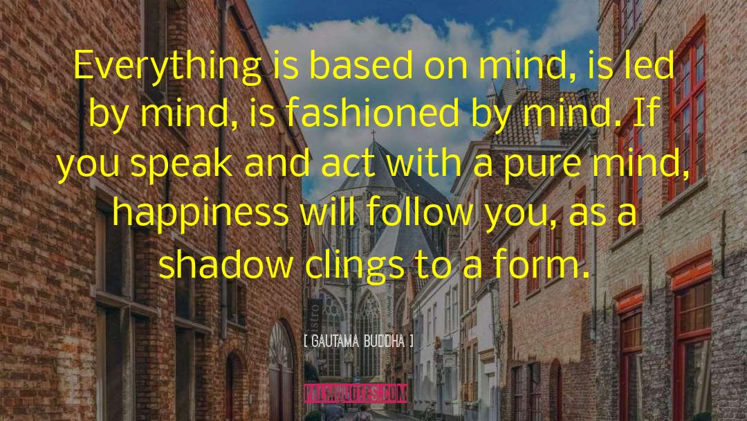 Pure Mind quotes by Gautama Buddha