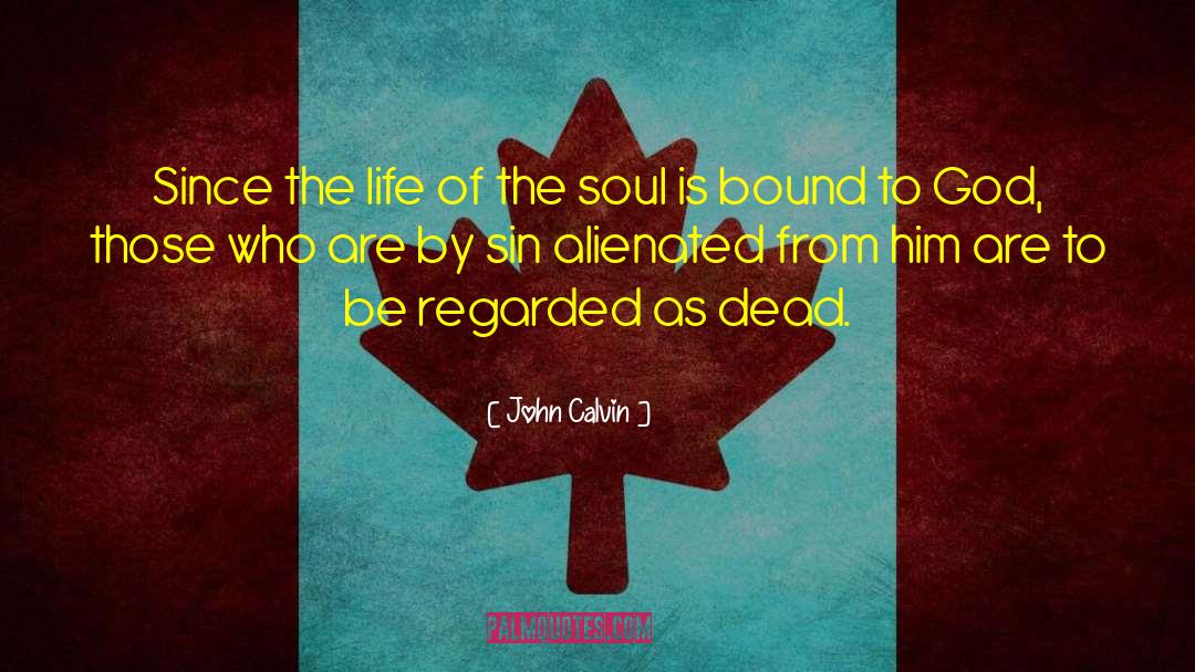 Pure Soul quotes by John Calvin