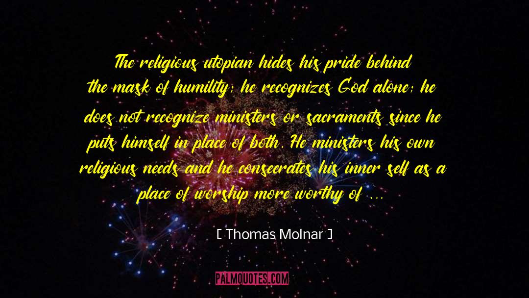 Pure Spirit quotes by Thomas Molnar