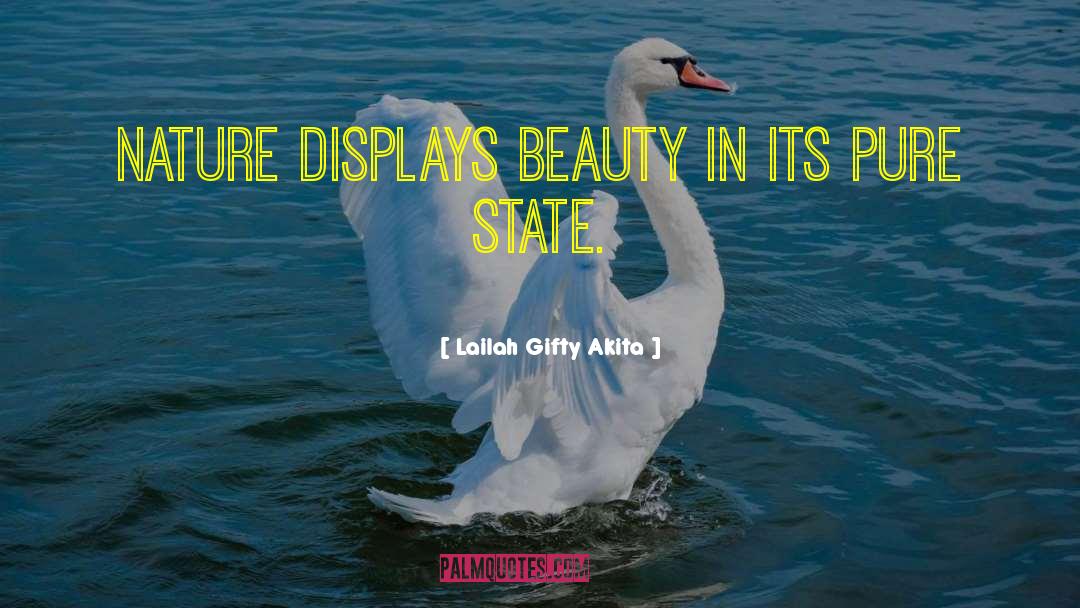Pure State quotes by Lailah Gifty Akita