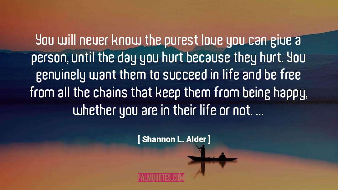 Purest quotes by Shannon L. Alder