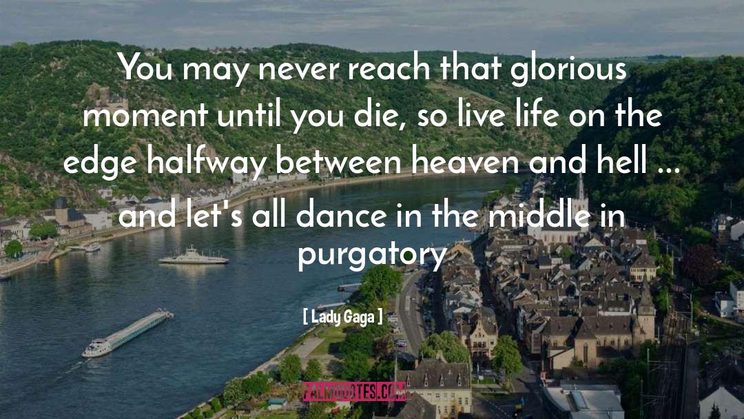 Purgatory quotes by Lady Gaga