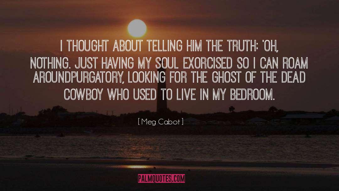 Purgatory quotes by Meg Cabot
