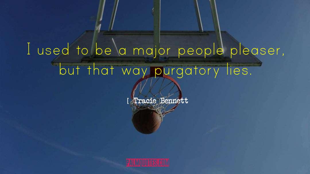 Purgatory quotes by Tracie Bennett